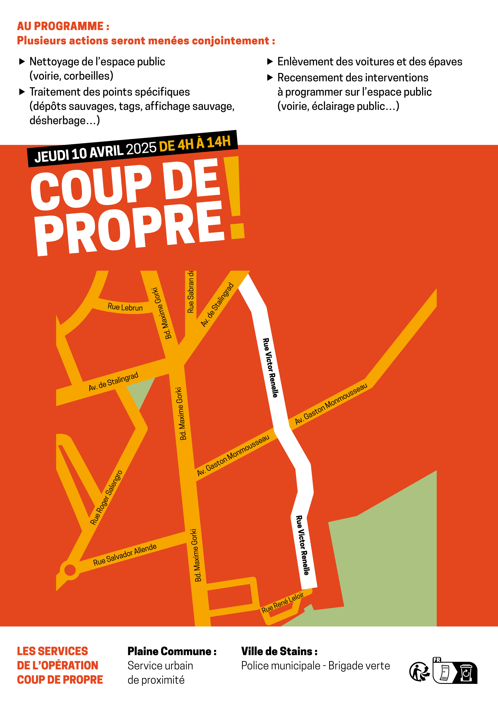 L’opération « Coup de propre » organisée par le service propreté et cadre de vie de Plaine Commune, les agents de la Police Municipale et de la Brigade Verte de la ville continue ce jeudi 10 avril 2025.
